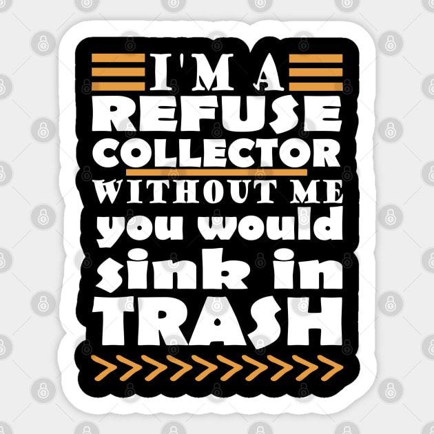 Garbage Man Garbage Collection Team Joke Young Garbage Woman Sticker by FindYourFavouriteDesign